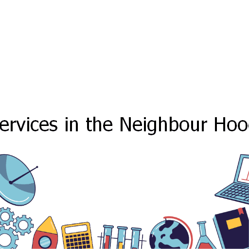 Services in the Neighbour Hood